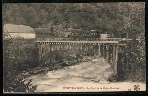 AK Saint-Sauveur, Les Pyrénées, Le Pont de la Reine Hortense