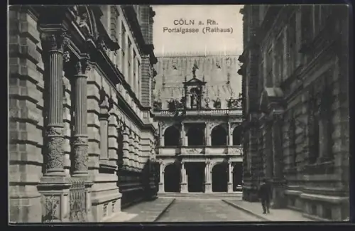 AK Cöln a. Rh., Portalgasse am Rathaus
