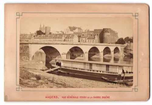 Fotografie unbekannter Fotograf, Ansicht Angers, vue generale preise de la Basse Chaine