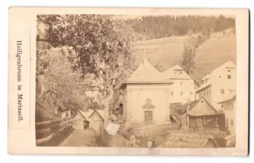 Fotografie Nicolaus Kuss, Maria Zell, Ansicht Mariazell, Heiligenbrunn im Ort