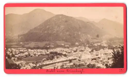 Fotografie Baldi & Würthle, Salzburg, Ansicht Ischl, Blick nach dem Ort vom Siriuskogel