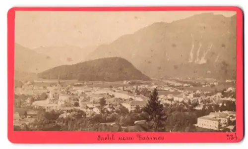 Fotografie Baldi & Würthle, Salzburg, Ansicht Ischl, Blick nach dem Ort vom Gassner aus