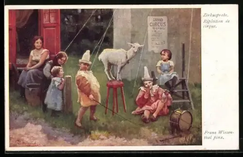 Künstler-AK Franz Wiesenthal: Zirkusprobe, Ziege auf dem Hocker, Junger Dompteur mit Peitsche, Clown