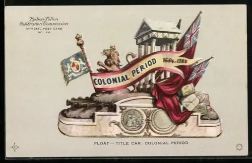 AK Hudson-Fulton Expedition, Celebration, Float Title Car Colonial Period