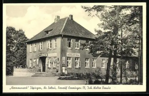 AK Töpingen /Soltau, Gasthaus Hermannseck, Inh. Walter Franke