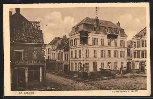 AK La Bassée, Verbandsplatz mit zerstörten Häusern