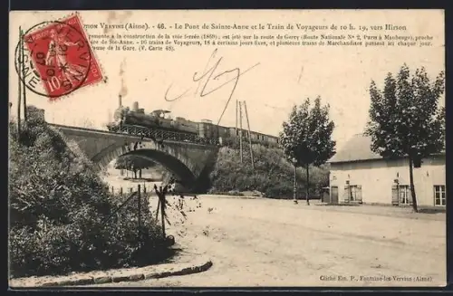 AK Vervins /Aisne, Le Pont de Sainte-Anne et le Train de Voyageurs de 10 h. 19, vers Hirson