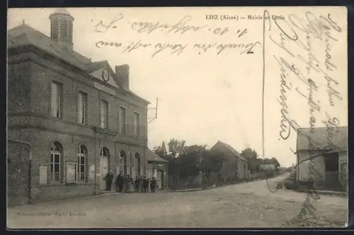 AK Liez /Aisne, Mairie et École