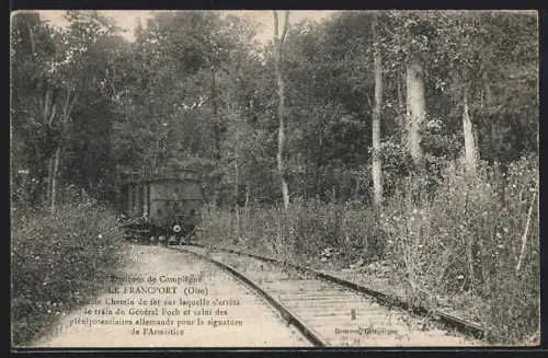 AK Le Francport /Oise, Voie où s`arrêta le train pour la signature de l`Armistice