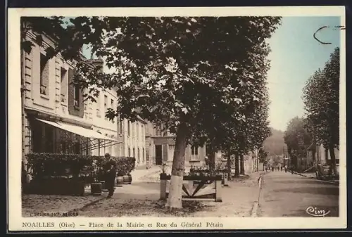 AK Noailles /Oise, Place de la Mairie et Rue du Général Pétain