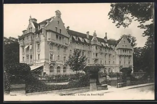 AK Compiègne, L`Hôtel du Rond Royal