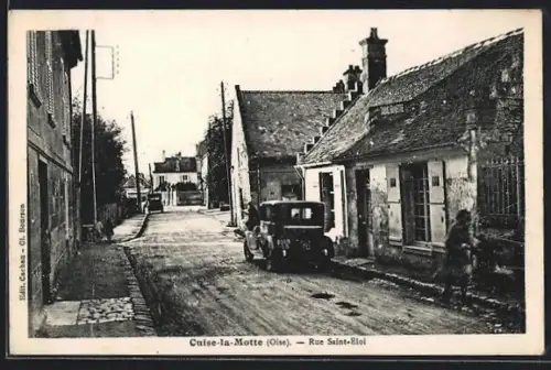 AK Cuise-la-Motte /Oise, Rue Saint-Eloi avec automobile et piétons