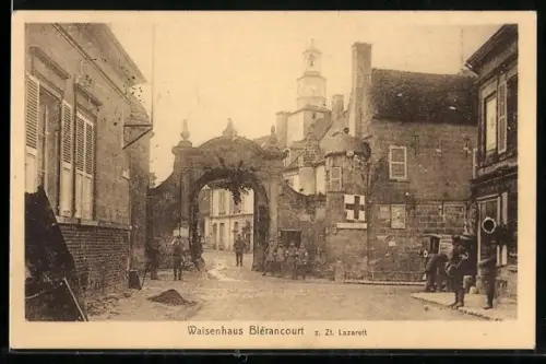 AK Blérancourt, Orphelinat transformé en Lazaret avec arche en pierre