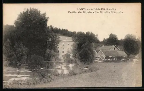 AK Pont-aux-Dames, Vallée du Morin, Le Moulin Hérouin