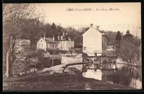 AK Crécy-en-Brie, Le vieux Moulin