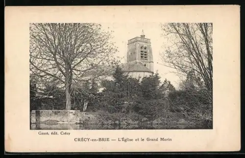 AK Crécy-en-Brie, L`Église et le Grand Morin