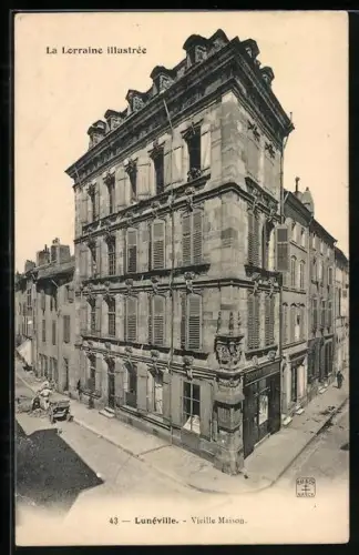 AK Lunéville, Vieille Maison