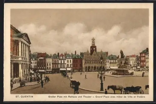 AK St. Quentin, Grand`Place avec Hôtel de Ville et Théâtre