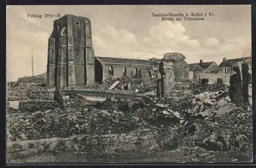 AK Saulces-Monclin, Église en ruines pendant la campagne 1914-16