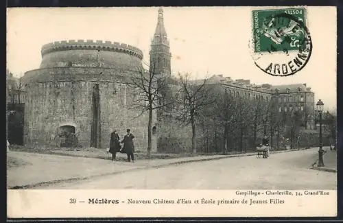 AK Mézières, Nouveau Château d`Eau et École primaire de Jeunes Filles