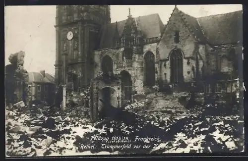 AK Rethel, Champ de ruines devant l`église après la campagne 1914/15