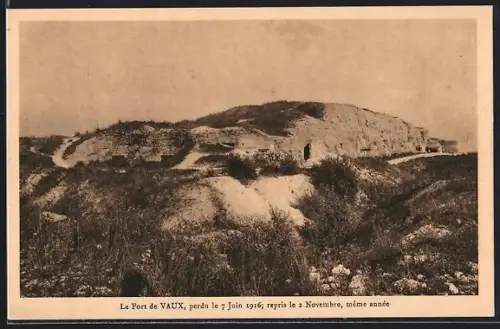 AK Vaux, Le Fort de Vaux, perdu le 7 Juin 1916, repris le 2 Novembre, même année