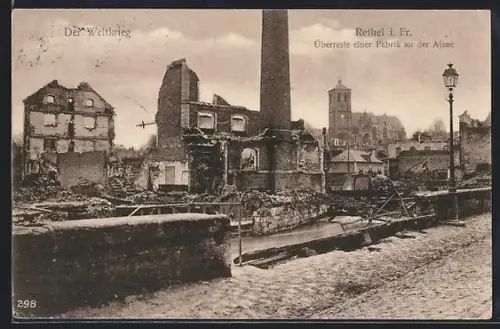AK Rethel, Ruines d`une usine sur l`Aisne pendant la Première Guerre mondiale