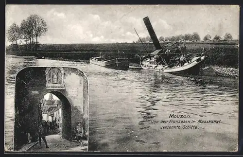 AK Mouzon, Bateaux coulés par les Francais dans le canal de la Meuse et vue du portail historique