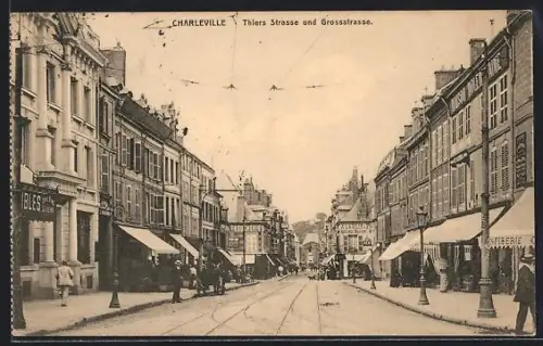 AK Charleville, Thiers et Grossstrasse avec facades et boutiques animées