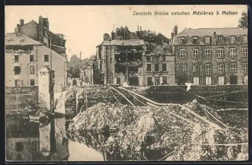 AK Mézières /Mohon, Pont détruit entre Mézières et Mohon