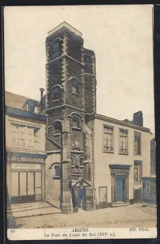 AK Amiens, La Tour du Logis du Roi, XVIe s
