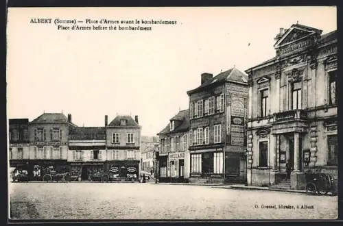 AK Albert /Somme, Place d`Armes avant le bombardement