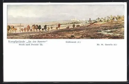 Künstler-AK Guillemont /Somme, Champ de bataille avec route vers Péronne et vue de Guillemont et Mont St. Quentin