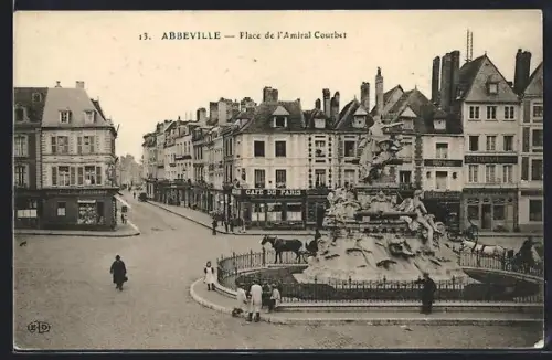 AK Abbeville, Place de l`Amiral Courbet avec fontaine et bâtiments historiques
