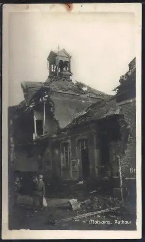 AK Moislains, Rathaus in Trümmern