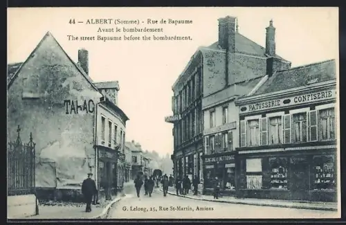 AK Albert /Somme, Rue de Bapaume avant le bombardement