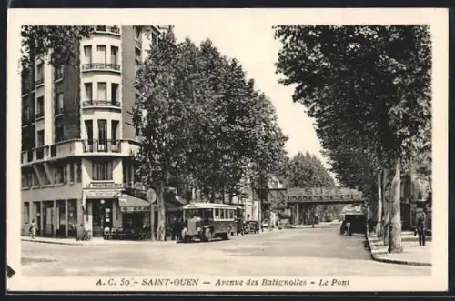 AK Saint-Ouen, Avenue des Batignolles, Le Pont avec tram et bâtiments urbains