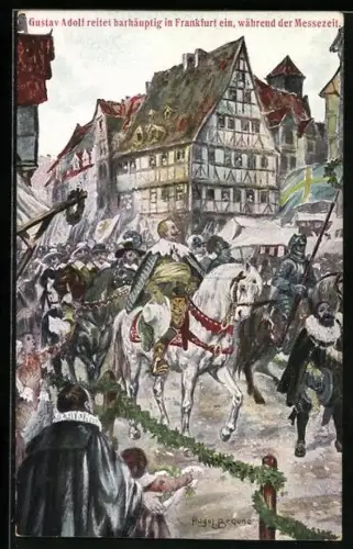 Künstler-AK Frankfurt /Main, 63. Hauptversammlung des evang. Vereins der Gustav-Adolf-Stiftung 1911, Einzug des Schweden