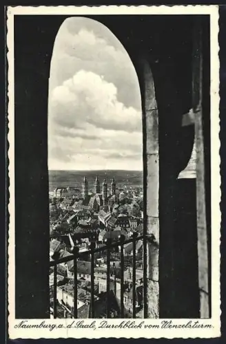 AK Naumburg a. d. Saale, Durchblick vom Wenzelsturm