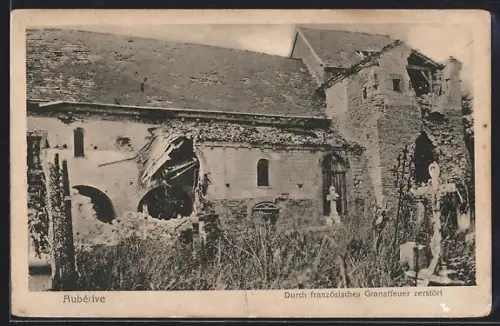 AK Aubérive, Durch französisches Granatfeuer zerstörte Kirche