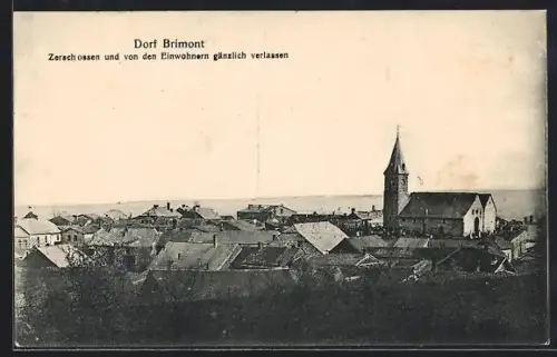 AK Brimont, Zerschossen und von den Einwohnern gänzlich verlassen