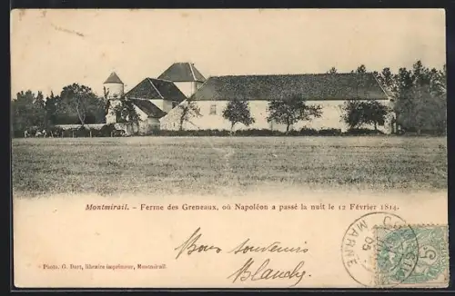 AK Montmirail, Ferme des Greneaux, où Napoléon a passé la nuit le 12 Février 1814