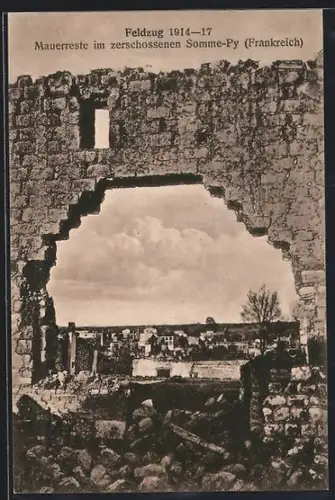 AK Somme-Py, Restes des murs détruits pendant la campagne 1914-17