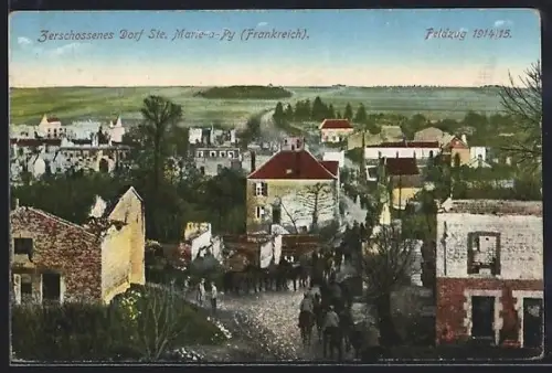 AK Sainte-Marie-à-Py, Village détruit pendant la guerre de 1914/15