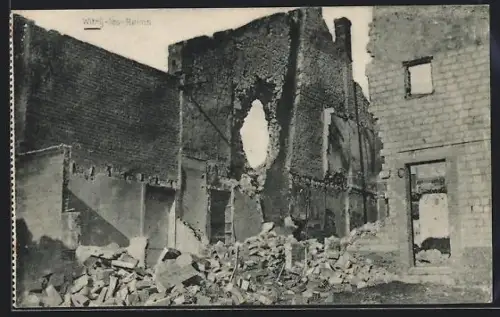 AK Witry-lès-Reims, Vue des ruines après destruction partielle des bâtiments