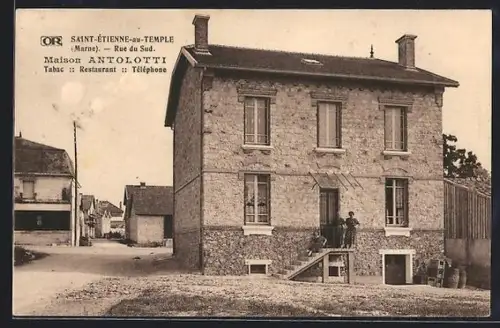 AK Saint-Étienne-au-Temple /Marne, Maison Antolotti, Tabac et Restaurant, Rue du Sud