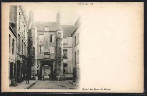 AK Calais, Hôtel des Ducs de Guise