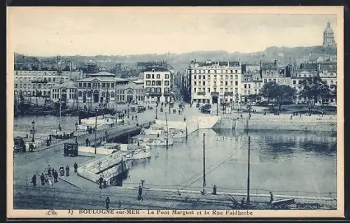 AK Bologne-sur-Mer, Le Pont Marguet et la Rue Faidherbe