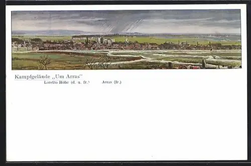 Künstler-AK Arras, Kampfgelände um Arras, Loretto Höhe