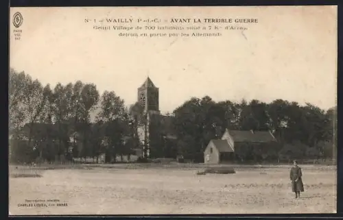 AK Wailly /P.-d.-C., Avant la terrible guerre